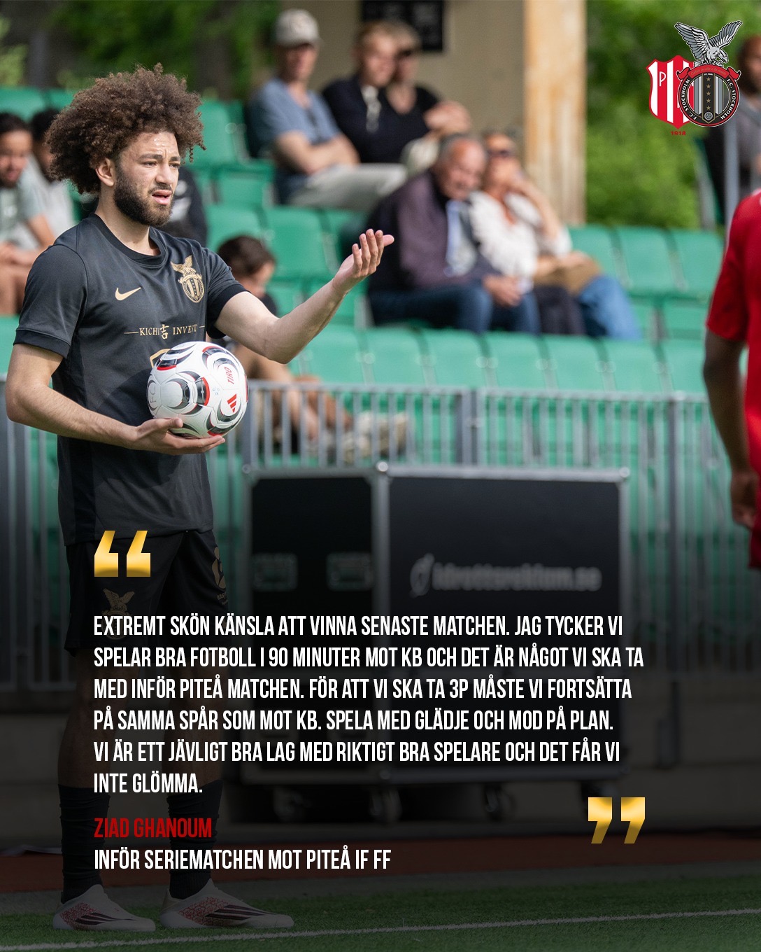Citat från Ziad Ghanoum inför Piteå-matchen